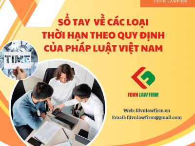 Sổ tay về các loại thời hạn theo quy định của pháp luật Việt Nam