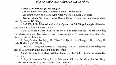 KINH NGHIỆM XÉT XỬ: QUYẾT ĐỊNH GIÁM ĐỐC THẨM SỬA BẢN ÁN PHÚC THẨM VỀ TRANH CHẤP HỢP ĐỒNG LAO ĐỘNG