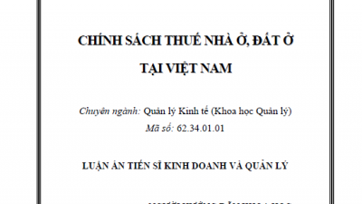 Luận án tiến sĩ: Chính sách thuế nhà ở, đất ở tại Việt Nam