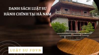 DANH SÁCH LUẬT SƯ HÀNH CHÍNH TẠI HÀ NAM
