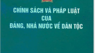 CHÍNH SÁCH VÀ PHÁP LUẬT CỦA ĐẢNG, NHÀ NƯỚC VỀ DÂN TỘC