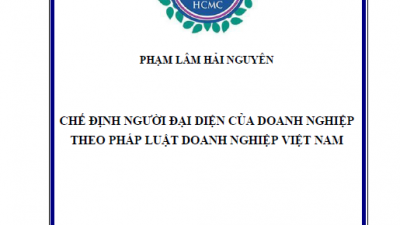 LUẬN VĂN THẠC SĨ: CHẾ ĐỊNH NGƯỜI ĐẠI DIỆN CỦA DOANH NGHIỆP THEO PHÁP LUẬT DOANH NGHIỆP VIỆT NAM