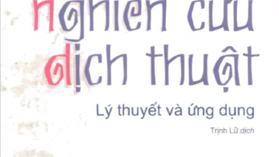 SÁCH NHẬP MÔN NGHIÊN CỨU DỊCH THUẬT – LÝ THUYẾT VÀ ỨNG DỤNG (TÁC GIẢ: JEREMY MUNDAY)