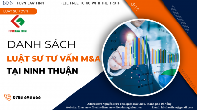 DANH SÁCH LUẬT SƯ TƯ VẤN M&A TẠI NINH THUẬN