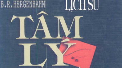 SÁCH NHẬP MÔN LỊCH SỬ TÂM LÝ HỌC (TÁC GIẢ: B.R. HERGENHAHN)