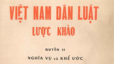 SÁCH VIỆT NAM DÂN LUẬT LƯỢC KHẢO, QUYỂN II - NGHĨA VỤ VÀ KHẾ ƯỚC (TÁC GIẢ: VŨ VĂN MẪU)