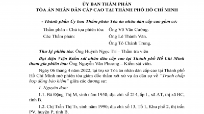 KINH NGHIỆM XÉT XỬ: QUYẾT ĐỊNH GIÁM ĐỐC THẨM HỦY BẢN ÁN PHÚC THẨM, HỦY BẢN ÁN SƠ THẨM VỀ TRANH CHẤP HỢP ĐỒNG BẢO HIỂM