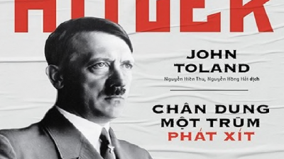 SÁCH ADOLF HITLER – CHÂN DUNG MỘT TRÙM PHÁT XÍT (TÁC GIẢ: JOHN TOLAND)