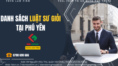 DANH SÁCH LUẬT SƯ GIỎI TẠI TỈNH PHÚ YÊN