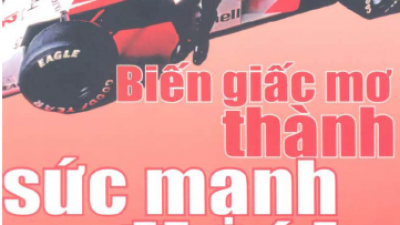 SÁCH HONDA SOICHIRO - BIẾN GIẤC MƠ THÀNH SỨC MẠNH ĐI TỚI (TÁC GIẢ: YUME O CHIKARANI)