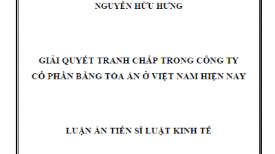 Luận án Tiến sĩ: Giải quyết tranh chấp trong công ty cổ phần bằng Toà án ở Việt Nam hiện nay