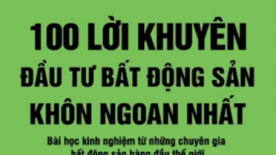 SÁCH 100 LỜI KHUYÊN ĐẦU TƯ BẤT ĐỘNG SẢN KHÔN NGOAN NHẤT (TÁC GIẢ: DONALD TRUMP)