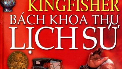 SÁCH BÁCH KHOA THƯ LỊCH SỬ KINGFISHER