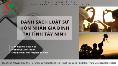 DANH SÁCH LUẬT SƯ HÔN NHÂN GIA ĐÌNH TẠI TỈNH TÂY NINH
