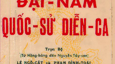 SÁCH ĐẠI NAM QUỐC SỬ DIỄN CA (TÁC GIẢ: LÊ NGÔ CÁT, ĐẶNG HUY TRỨ)