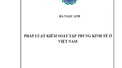 LUẬN ÁN TIẾN SĨ: PHÁP LUẬT KIỂM SOÁT TẬP TRUNG KINH TẾ Ở VIỆT NAM