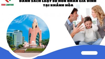 DANH SÁCH LUẬT SƯ HÔN NHÂN GIA ĐÌNH TẠI KHÁNH HÒA