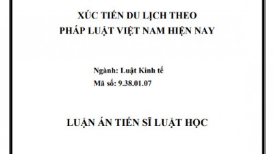 LUẬN ÁN TIẾN SĨ: XÚC TIẾN DU LỊCH THEO PHÁP LUẬT VIỆT NAM HIỆN NAY