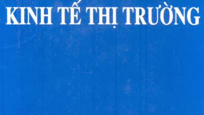 SÁCH ĐẠI TỪ ĐIỂN KINH TẾ THỊ TRƯỜNG (VIỆN NGHIÊN CỨU VÀ PHỔ BIẾN TRI THỨC BÁCH KHOA)