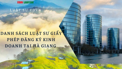 DANH SÁCH LUẬT SƯ GIẤY PHÉP KINH DOANH TẠI HÀ GIANG