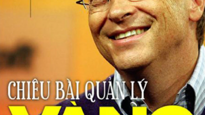 SÁCH CHIÊU BÀI QUẢN LÝ VÀNG CỦA BILL GATES (TÁC GIẢ: THƯƠNG MỖ)