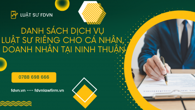 DANH SÁCH DỊCH VỤ LUẬT SƯ RIÊNG CHO CÁ NHÂN, DOANH NHÂN TẠI NINH THUẬN