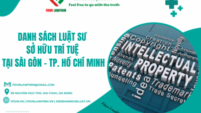 DANH SÁCH LUẬT SƯ SỞ HỮU TRÍ TUỆ TẠI SÀI GÒN – TP. HỒ CHÍ MINH  