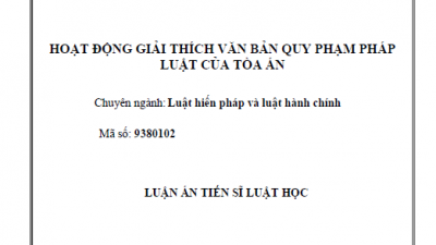 LUẬN ÁN TIẾN SĨ: HOẠT ĐỘNG GIẢI THÍCH VĂN BẢN QUY PHẠM PHÁP LUẬT CỦA TÒA ÁN