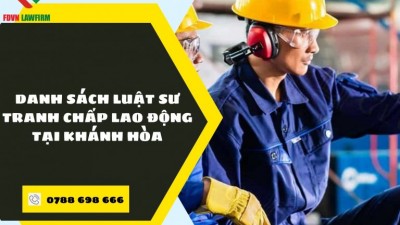 DANH SÁCH LUẬT SƯ TRANH CHẤP LAO ĐỘNG TẠI KHÁNH HÒA