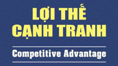 SÁCH LỢI THẾ CẠNH TRANH (TÁC GIẢ: MICHAEL E PORTER)