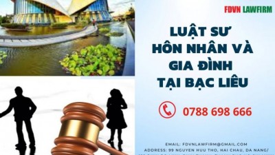 DANH SÁCH LUẬT SƯ HÔN NHÂN GIA ĐÌNH TẠI BẠC LIÊU