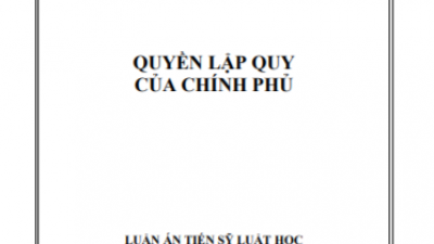 LUẬN ÁN TIẾN SĨ: QUYỀN LẬP QUY CỦA CHÍNH PHỦ