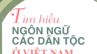 SÁCH TÌM HIỂU NGÔN NGỮ CÁC DÂN TỘC Ở VIỆT NAM (NHIỀU TÁC GIẢ)