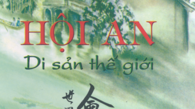 SÁCH HỘI AN DI SẢN THẾ GIỚI (TÁC GIẢ: NGUYỄN PHƯỚC TƯƠNG)