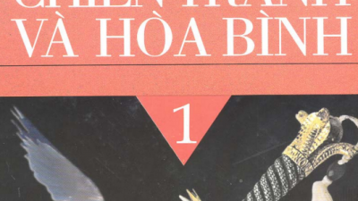 SÁCH CHIẾN TRANH VÀ HÒA BÌNH (TÁC GIẢ: LEV TOLSTOY)