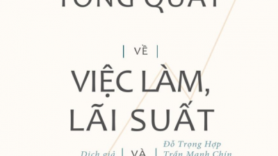 SÁCH LÝ THUYẾT TỔNG QUÁT VỀ VIỆC LÀM LÃI SUẤT VÀ TIỀN TỆ (TÁC GIẢ: JOHN MAYNARD KEYNES)