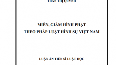 LUẬN ÁN TIẾN SĨ: MIỄN, GIẢM HÌNH PHẠT THEO PHÁP LUẬT HÌNH SỰ VIỆT NAM