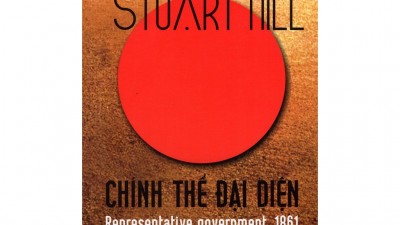 SÁCH CHÍNH THỂ ĐẠI DIỆN (TÁC GIẢ: JOHN STUART MILL)