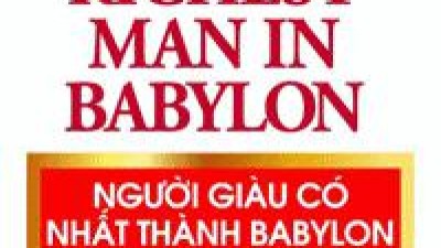 SÁCH NGƯỜI GIÀU CÓ NHẤT THÀNH BABYLON (TÁC GIẢ: GEORGE S.CLASON)