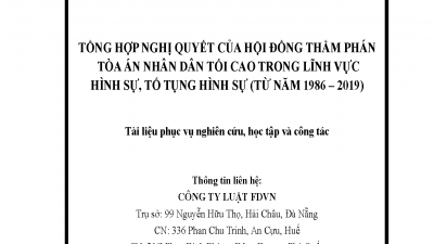 TỔNG HỢP NGHỊ QUYẾT CỦA HỘI ĐỒNG THẨM PHÁN TÒA ÁN NHÂN DÂN TỐI CAO TRONG LĨNH VỰC HÌNH SỰ, TỐ TỤNG HÌNH SỰ (TỪ NĂM 1986 - 2019)