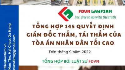 TỔNG HỢP 145 QUYẾT ĐỊNH GIÁM ĐỐC THẨM, TÁI THẨM CỦA TÒA ÁN NHÂN DÂN TỐI CAO