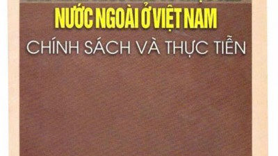 SÁCH CHUYÊN KHẢO: CÁC HÌNH THỨC ĐẦU TƯ TRỰC TIẾP NƯỚC NGOÀI Ở VIỆT NAM - CHÍNH SÁCH VÀ THỰC TIỄN
