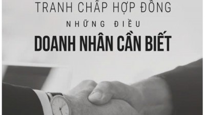 SÁCH THAM KHẢO: GIẢI QUYẾT TRANH CHẤP HỢP ĐỒNG - NHỮNG ĐIỀU DOANH NHÂN CẦN BIẾT 