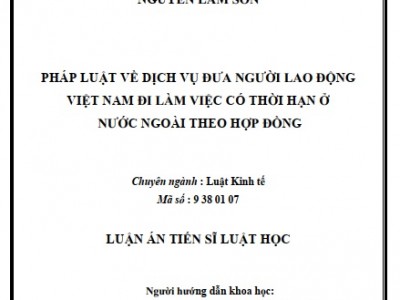 PHÁP LUẬT VỀ DỊCH VỤ ĐƯA NGƯỜI LAO ĐỘNG VIỆT NAM ĐI LÀM VIỆC CÓ THỜI HẠN Ở NƯỚC NGOÀI THEO HỢP ĐỒNG