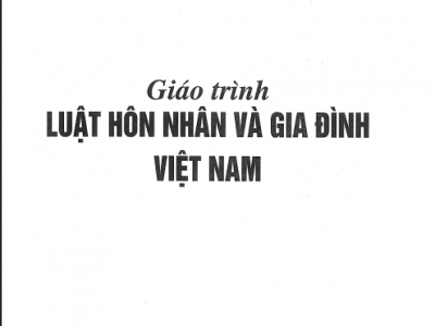 GIÁO TRÌNH LUẬT HÔN NHÂN VÀ GIA ĐÌNH VIỆT NAM (NĂM 2017)