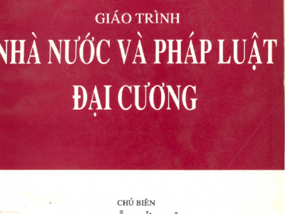 GIÁO TRÌNH NHÀ NƯỚC VÀ PHÁP LUẬT ĐẠI CƯƠNG (NĂM 2000)