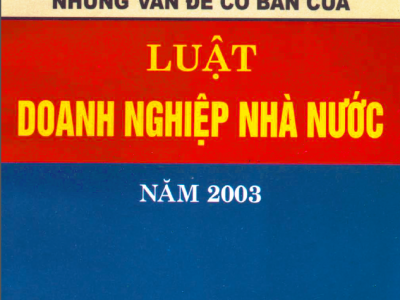 NHỮNG VẤN ĐỀ CƠ BẢN CỦA LUẬT DOANH NGHIỆP NHÀ NƯỚC NĂM 2003