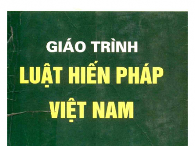 GIÁO TRÌNH LUẬT HIẾN PHÁP VIỆT NAM (NĂM 2006)