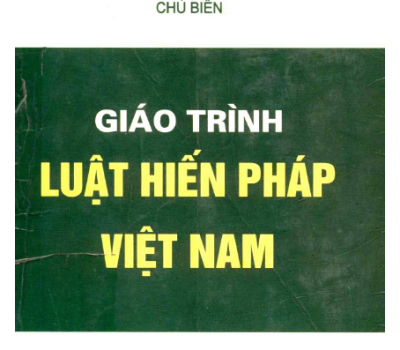 GIÁO TRÌNH LUẬT HIẾN PHÁP VIỆT NAM (NĂM 2006)