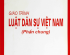 GIÁO TRÌNH LUẬT DÂN SỰ VIỆT NAM (PHẦN CHUNG) - NĂM 2002
